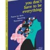 Workman Publishing You Don't Have To Be Everything Poetry Book For Kids