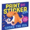 Workman Publishing Paint By Sticker: Under The Sea For Kids