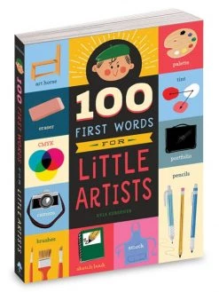 Workman Publishing 2+ 100 First Words For Little Artists Board Book For Kids