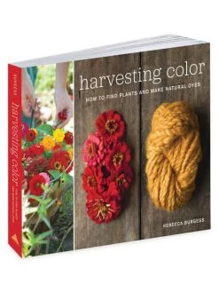 Workman Publishing Havesting Color: How To Find Plants & Make Natural Dyes